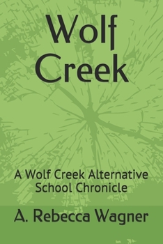 Wolf Creek (Wolf Creek Alternative School Chronicles)