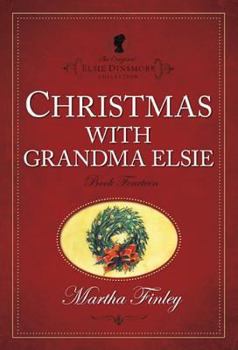 Christmas with Grandma Elsie - Book #14 of the Elsie Dinsmore