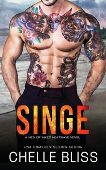 Singe - Book #8 of the Men of Inked: Heatwave