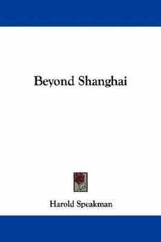 Beyond Shanghai;