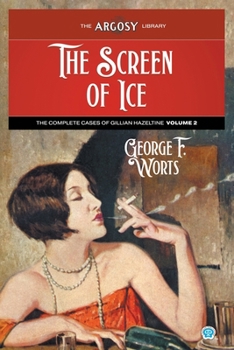 Paperback The Screen of Ice: The Complete Cases of Gillian Hazeltine, Volume 2 Book