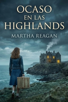 Ocaso en las Highlands (Spanish Edition)