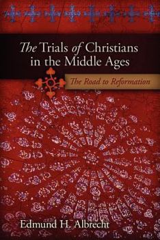 Paperback The Trials of Christians in the Middle Ages Book