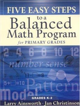 Paperback Five Easy Steps to a Balanced Math Program for Primary Grades: Grades K-2 Book