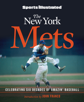 Hardcover Sports Illustrated the New York Mets: Celebrating Six Decades of Amazin' Baseball Book