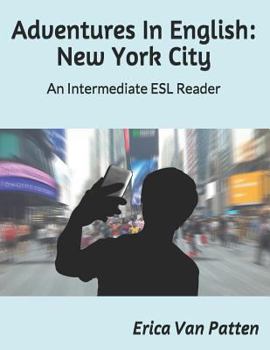 Paperback Adventures In English: New York City: An Intermediate ESL Reader Book