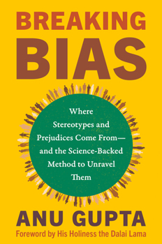 Paperback Breaking Bias: Where Stereotypes and Prejudices Come From--And the Science-Backed Method to Unravel Them Book