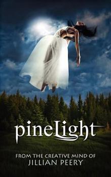 PineLight - Book #1 of the PineLight