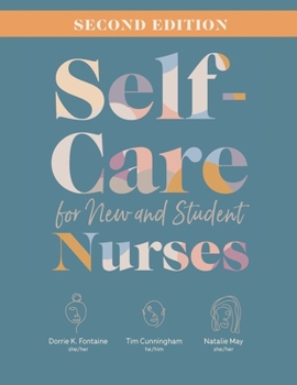 Paperback Self-Care for New and Student Nurses, Second Edition Book