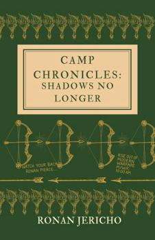 Paperback Camp Chronicles: Shadows No Longer Book