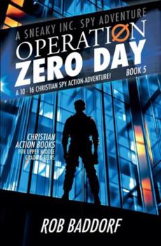 Paperback Operation Zero Day: A 10 - 16 Christian Spy Action-Adventure! (Book 5) Book