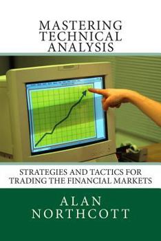 Paperback Mastering Technical Analysis: Strategies and Tactics for Trading the Financial Markets Book