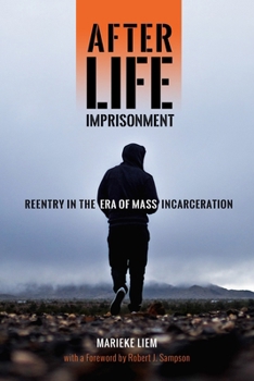 Hardcover After Life Imprisonment: Reentry in the Era of Mass Incarceration Book