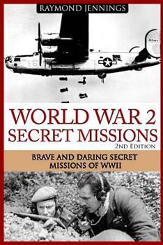 Paperback World War 2 Secret Missions: Brave & Daring Secret Missions of WW2 Book