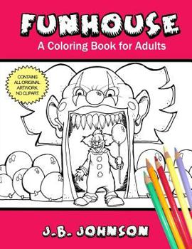 Paperback Funhouse: A Coloring Book for Adults Book