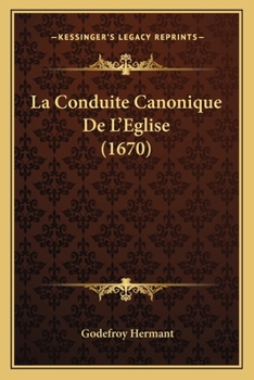 Paperback La Conduite Canonique De L'Eglise (1670) [French] Book