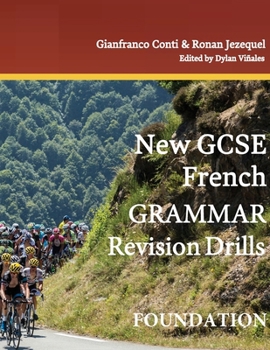 NEW GCSE French Grammar Revision Drills - FOUNDATION