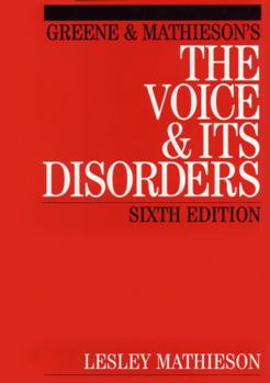 Paperback Greene and Mathieson's the Voice and Its Disorders Book