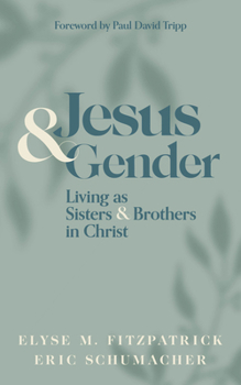 Hardcover Jesus and Gender: Living as Sisters and Brothers in Christ Book