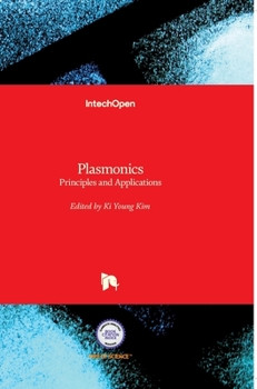 Hardcover Plasmonics: Principles and Applications Book