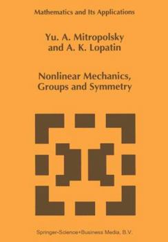 Paperback Nonlinear Mechanics, Groups and Symmetry Book