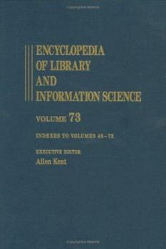 Hardcover Encyclopedia of Library and Information Science, Volume 73 Book