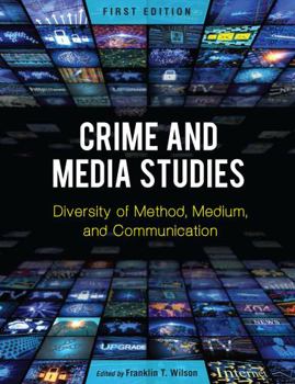 Paperback Crime and Media Studies: Diversity of Method, Medium, and Communication Book