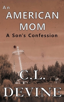 Paperback An American Mom: A Son's Confession Book