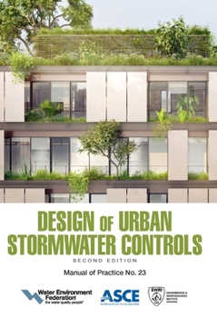Design of Urban Stormwater Controls: MOP 23
