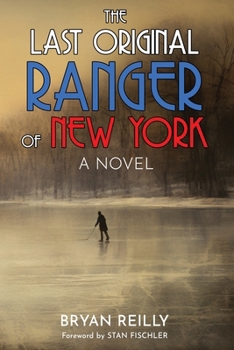 Paperback THE LAST ORIGINAL RANGER OF NEW YORK: A NOVEL Book