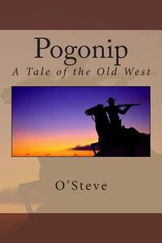 Paperback Pogonip: A Tale of the Old West Book