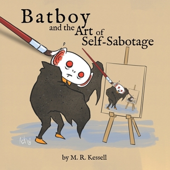 Paperback Batboy and the Art of Self-Sabotage Book