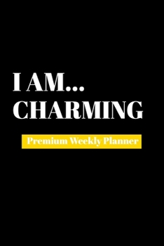Paperback I Am Charming: Premium Weekly Planner Book