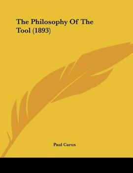 Paperback The Philosophy Of The Tool (1893) Book