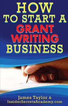 Paperback How to Start a Grant Writing Business Book