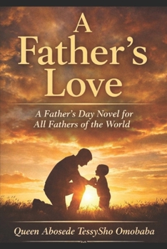 A FATHERS LOVE