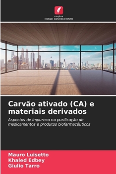 Carvão ativado (CA) e materiais derivados (Portuguese Edition)