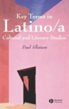 Hardcover Key Terms in Latino/A Cultural and Literary Studies Book
