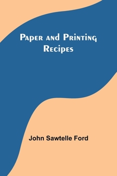 Paperback Paper and Printing Recipes Book