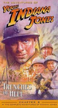 Hardcover The Adventures of Young Indiana Jones: Trenches of Hell Book
