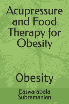 Paperback Acupressure and Food Therapy for Obesity: Obesity Book