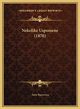 Hardcover Nekolike Uspomene (1870) [Chinese] Book
