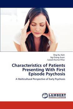 Paperback Characteristics of Patients Presenting With First Episode Psychosis Book