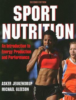 Paperback Sport Nutrition: An Introduction to Energy Production and Performance Book