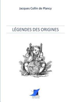 Paperback Légendes des Origines [French] Book