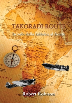 Paperback Takoradi Route [Italian] Book