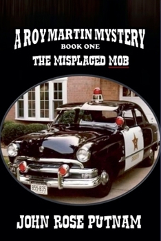 Paperback The Misplaced Mob (A Roy Martin Mystery) Book