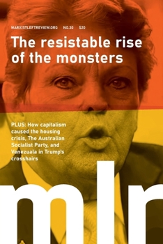 Paperback Marxist Left Review 30: The resistable rise of the monsters Book