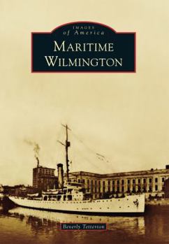 Maritime Wilmington - Book  of the Images of America: North Carolina
