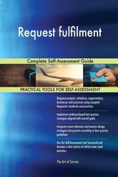 Paperback Request fulfilment Complete Self-Assessment Guide Book